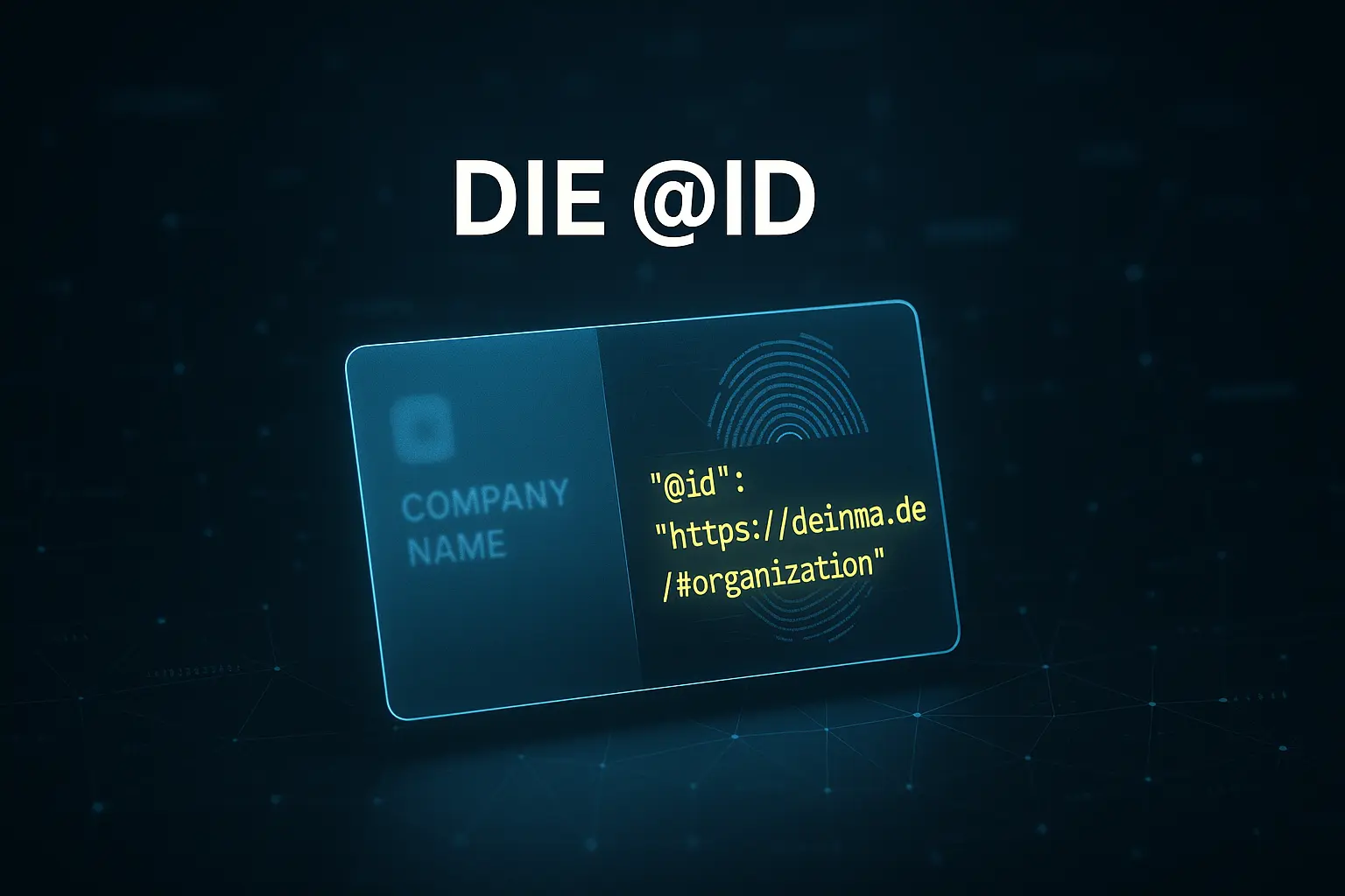 Die Bedeutung der @id für eine eindeutige digitale Markenidentität